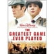 The Greatest Game Ever Played – image 1 sur 1