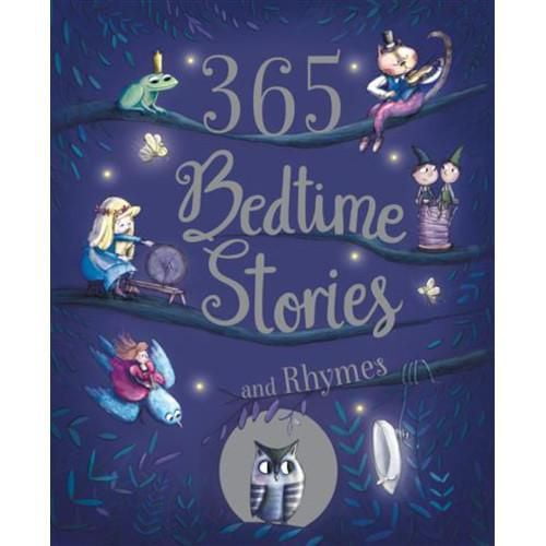 365 Stories and Rhymes - Tales of Magic and Wonder: Short Nursery