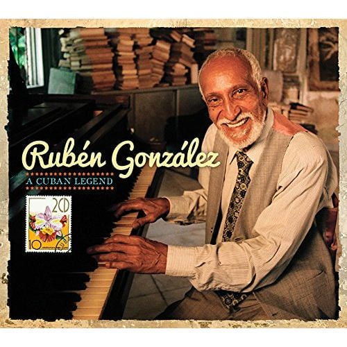 Rubén Gonzalez - A Cuban Legend