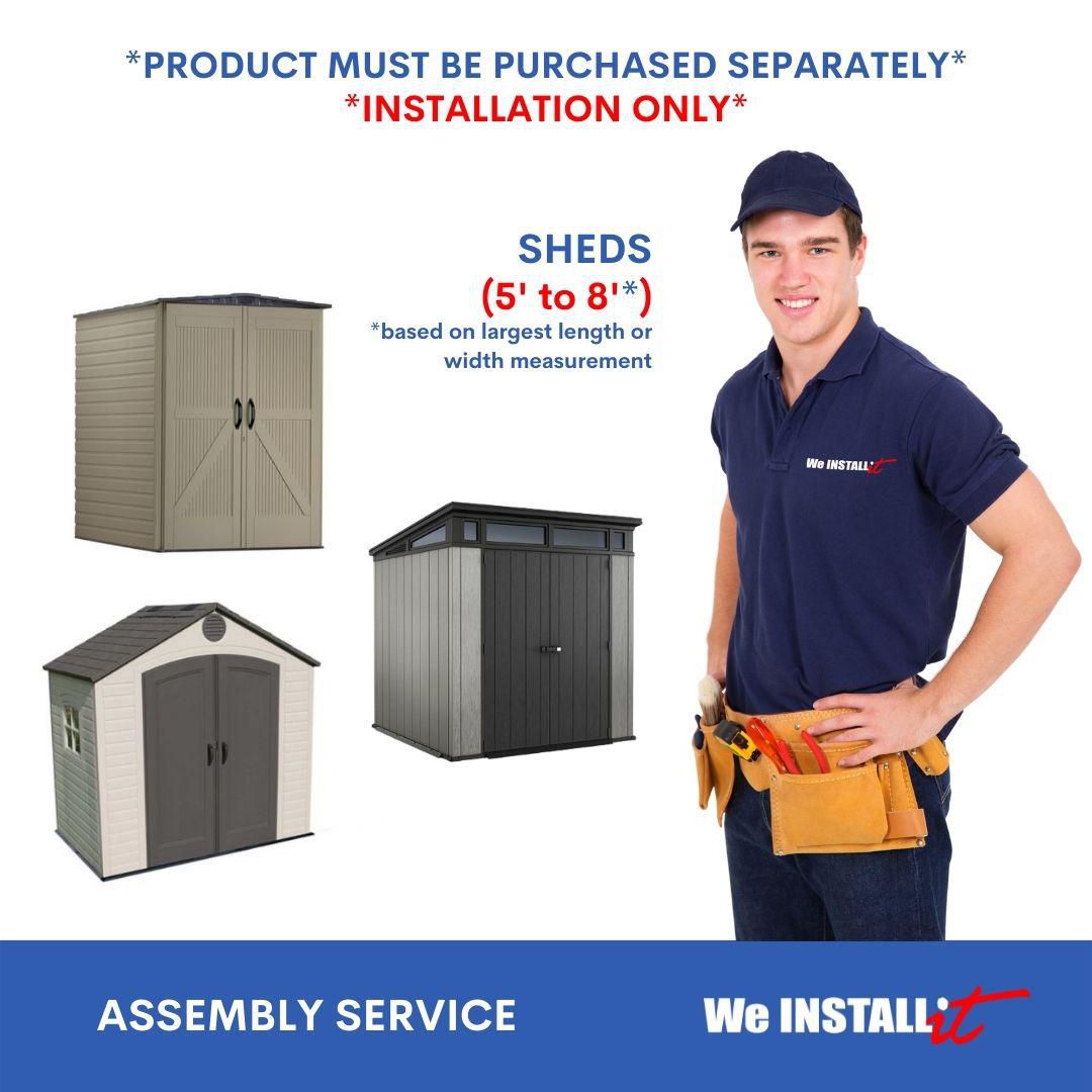 Home Installation Service for Sheds 5ft to 8ft by We Install It Services assembly of one customer-supplied shed 5ft to 8ft per product instructions. Installer contacts customer within 48 hours; adult (18+) must be present for site location and post-installation walk-through. Homeowner must provide flat, level site and power within 150 ft and secure any required permits. Often used to coordinate backyard storage or potting-shed assembly.