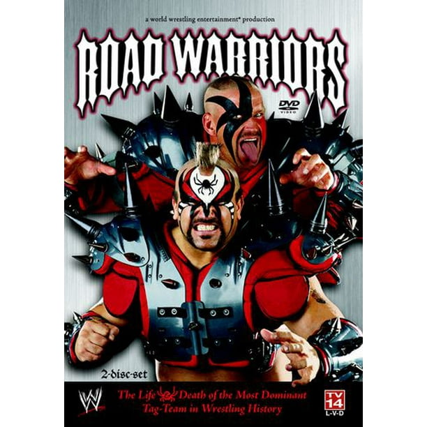 WWE Road Warriors: The Life & Death of the Most Dominant Tag Team in Wrestling History