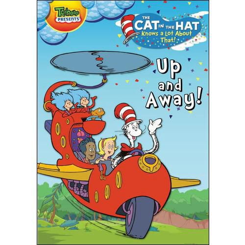The Cat In The Hat Knows A Lot About That!: Up And Away!