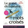 thumbnail image 1 of Le grand dictionnaire des mots croisés, 1 of 1