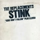 The Replacements - Stink – image 1 sur 1