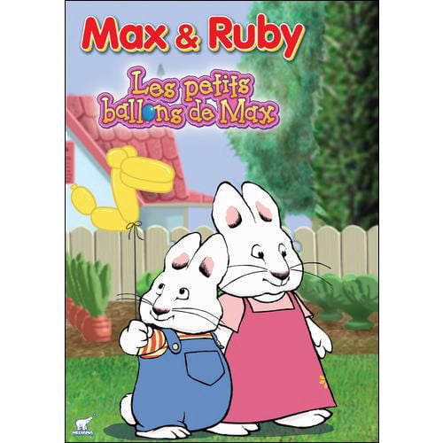 Max & Ruby: Les Petits Ballons De Max (Max's Balloon Buddies) (Version En Français)