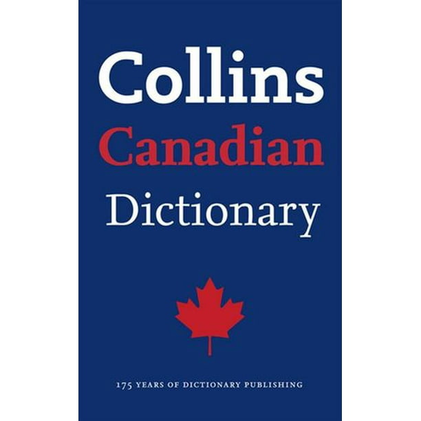 Canada's English dictionary hasn't been updated in almost 2