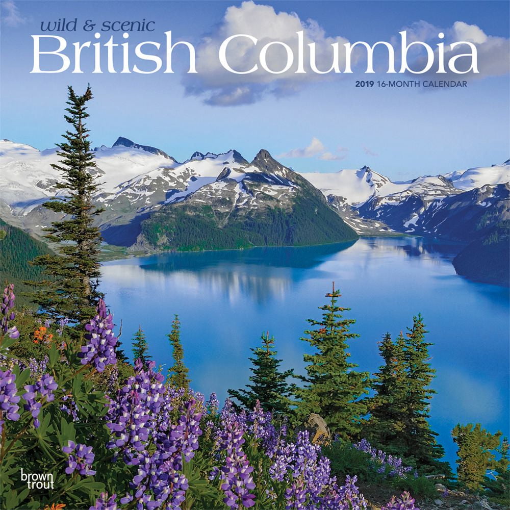 2019 British Columbia, Wild & Scenic Calendar | Walmart Canada