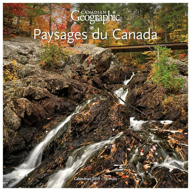 2019 Canadian Geographic – Paysages du Canada Calendrier