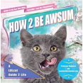 thumbnail image 1 of How 2 Be Awsum, 1 of 1