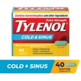 thumbnail image 1 of Tylenol Cold & Sinus Daytime, Extra Strength, Fever Relief, 500mg Acetaminophen, Pseudoephedrine Hydrochloride, 40 Caplets, 1 of 7