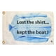 "Lost the Shirt" Drapeau comique NAUTI – image 1 sur 1