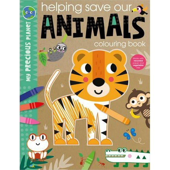 Livre de coloriage Ma précieuse planète Aider à sauver nos animaux Aider les animaux à colorier 24 pages