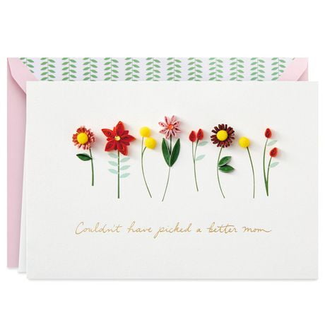 Hallmark Signature Mothers Day Card (Quilled Flowers, Couldn't Have Picked a Better Mom)