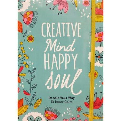 Creative Mind Happy Soul Journal Doodle Your Way to Inner Calm ...