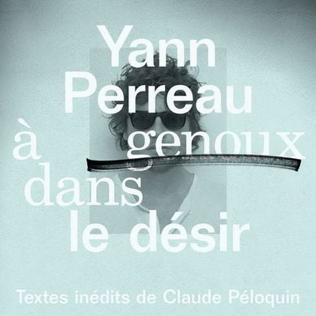 Yann Perreau - À Genoux Dans Le Désir2