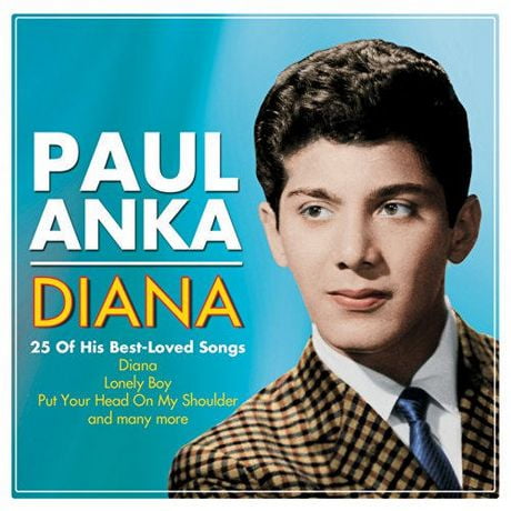 Paul Anka - Diana: 25 Of His Best Loved Songs | Walmart Canada