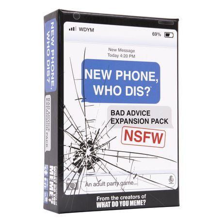 New Phone, Who Dis? Bad Advice NSFW Expansion Pack by What Do You Meme?®  Jeu
