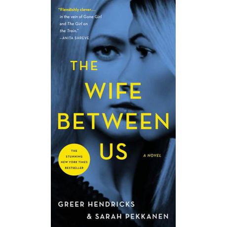 The Wife Between Us A Novel