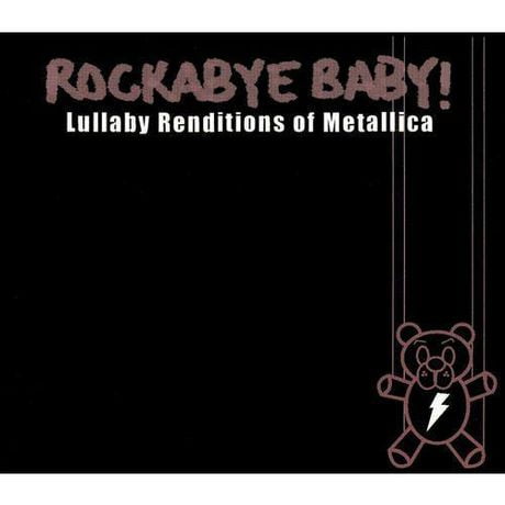 Michael Armstrong - Rockabye Baby! Lullaby Renditions Of Metallica