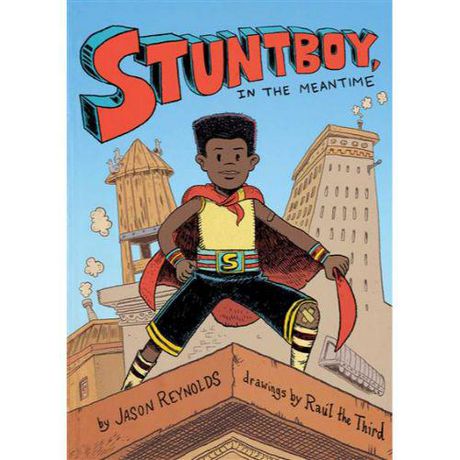 stuntboy in the meantime by jason reynolds
