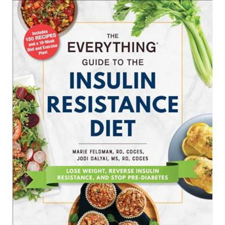 The Everything Guide to the Insulin Resistance Diet Lose Weight ...