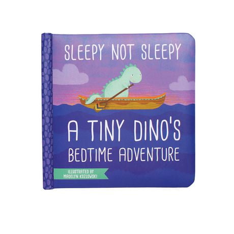 Manhattan Toy Sleepy Not Sleep - A Tiny Dino's Bedtime Adventure Board Book