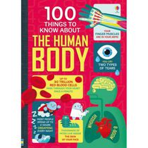 100 THINGS TO KNOW ABOUT THE BODY
