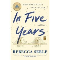 In Five Years A Novel
