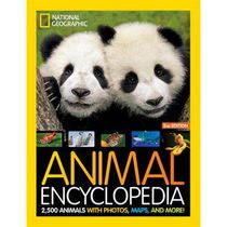 National Geographic Kids Animal Encyclopedia 2nd edition 2,500 Animals with Photos, Maps, and More!