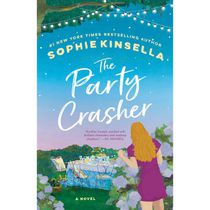 The Party Crasher A Novel