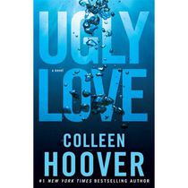 Ugly Love A Novel
