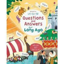 Lift-the-Flap Questions And Answers About Long Ago