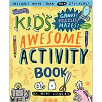 The Kid's Awesome Activity Book Games! Puzzles! Mazes! And More!