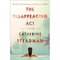 The Disappearing Act A Novel