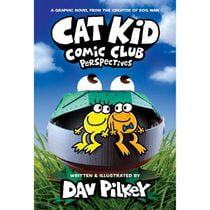 Cat Kid Comic Club: Perspectives: From the Creator of Dog Man (Cat Kid Comic Club #2)
